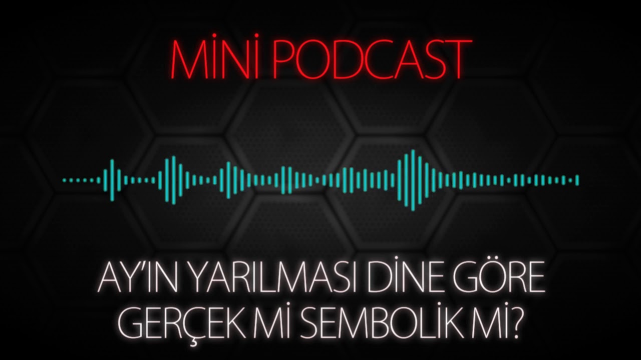 MP - Ayın Yarılması Dine Göre Gerçek Mi Sembolik Mi?