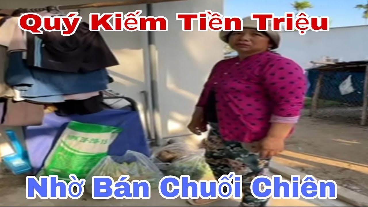 Quý Bán Chuối Chiên Kiếm Lời 1tr