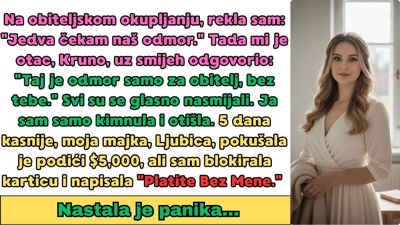 Na obiteljskom sastanku rekla sam: 