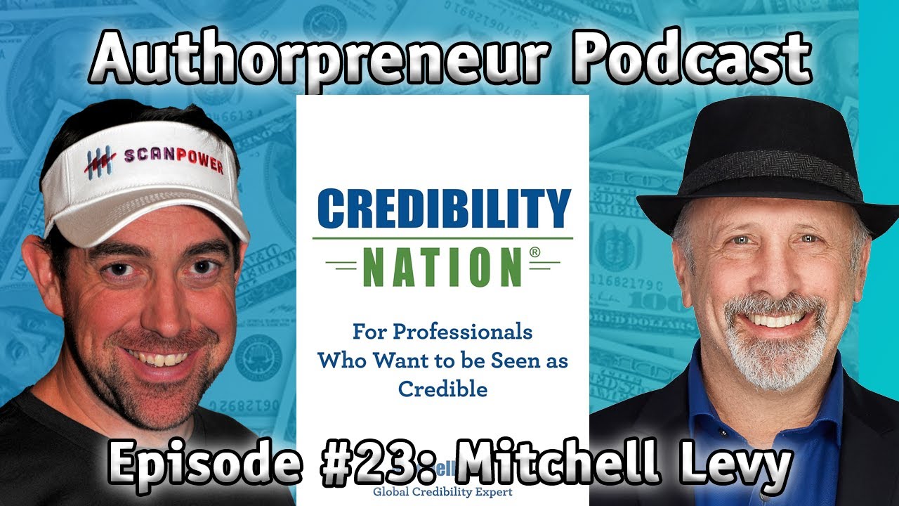Authorpreneur Podcast #23: Mitchell Levy, author Credibility Nation