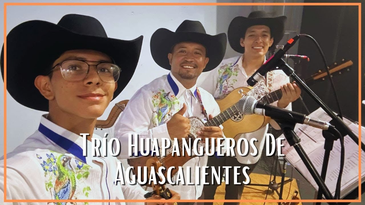 Trío Huapangueros de Aguascalientes