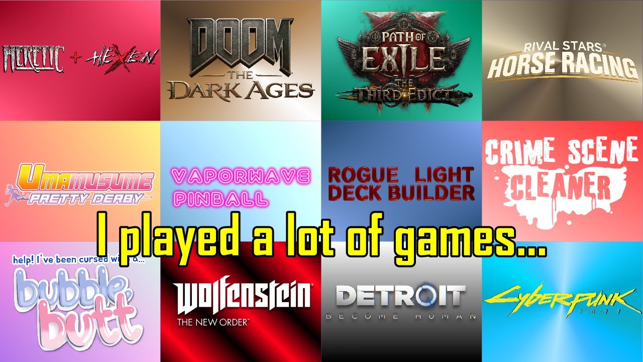 Here's 12 games I liked because there's a lot to talk about these days