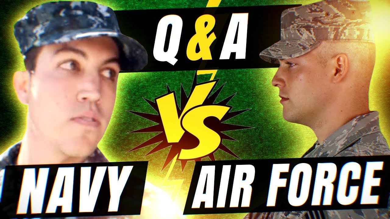 Air Force vs Navy Q&A