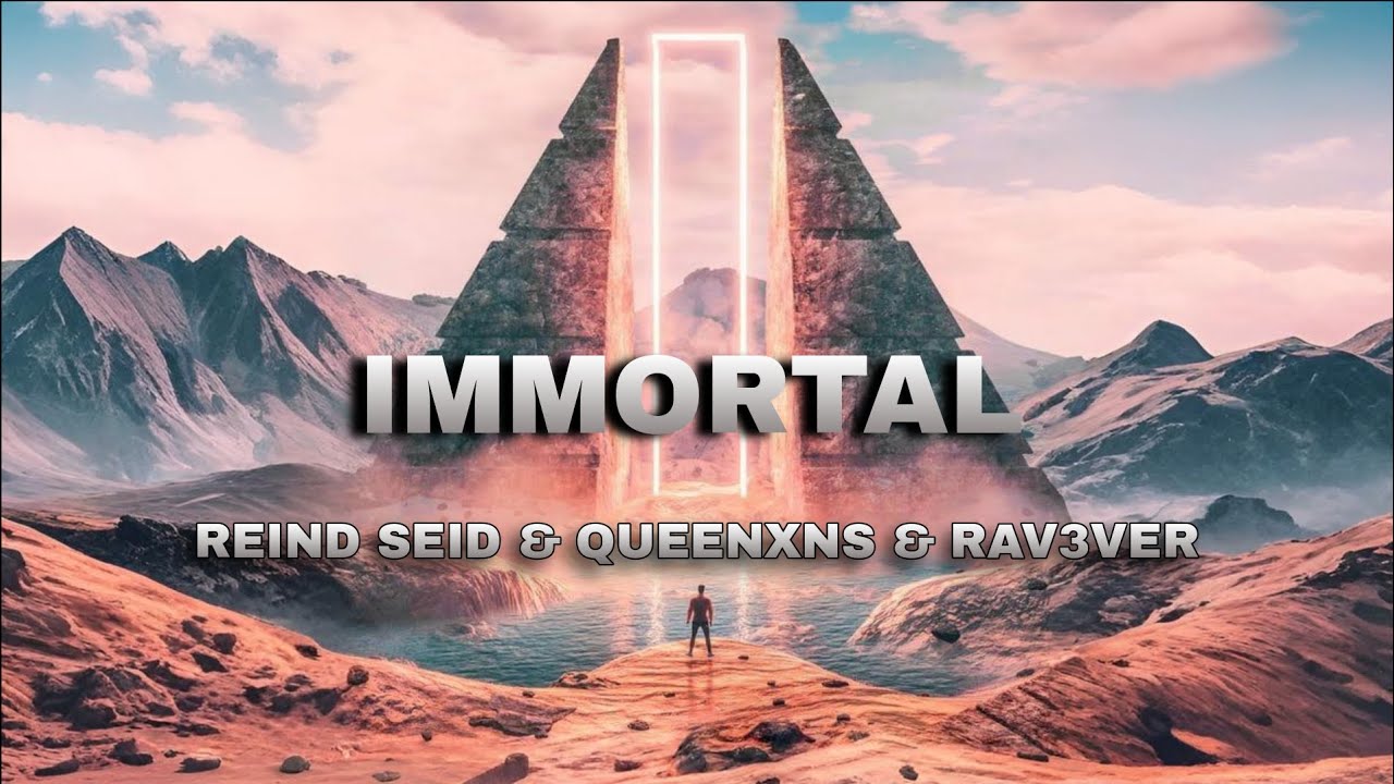 Reind Seid x QueenXns & Rav3ver - Immortal [BigRoom]