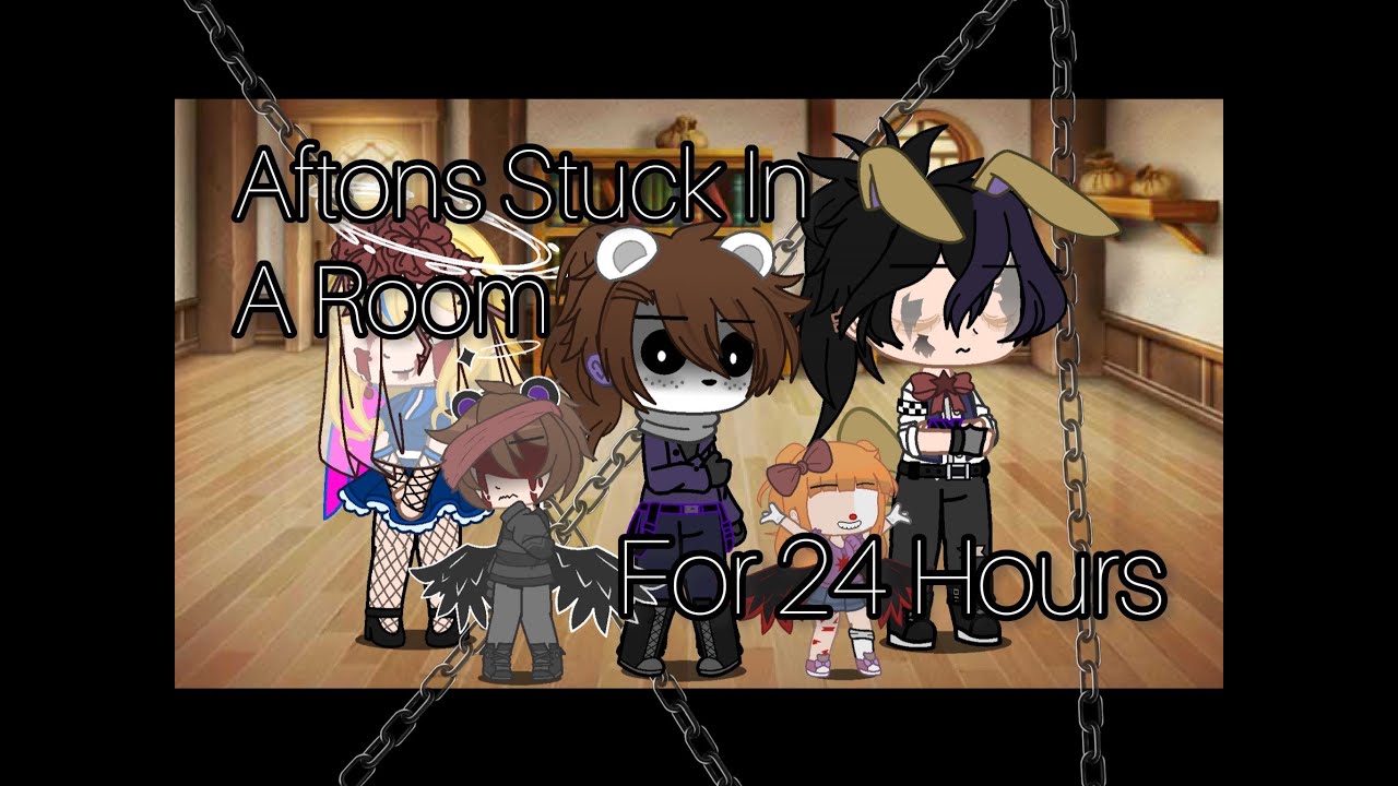 Afton Family Stuck In A Room For 24 Hours [] Part 1/4