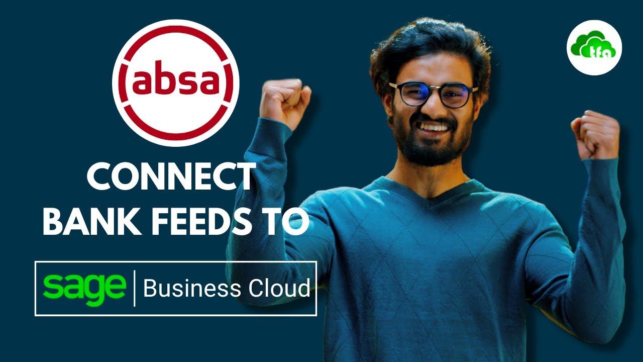 How to connect and manage ABSA bank Feeds with Sage Business Cloud Accounting (AME)