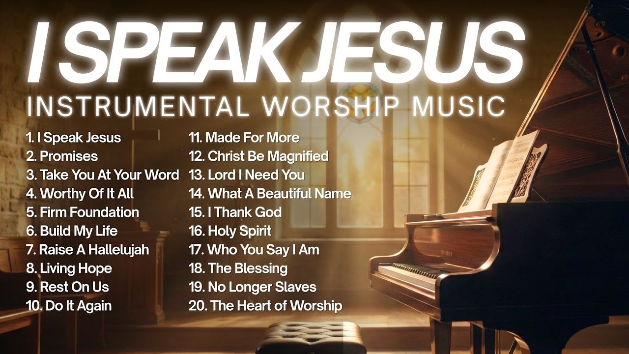 I Speak Jesus | Peaceful Piano Instrumentals