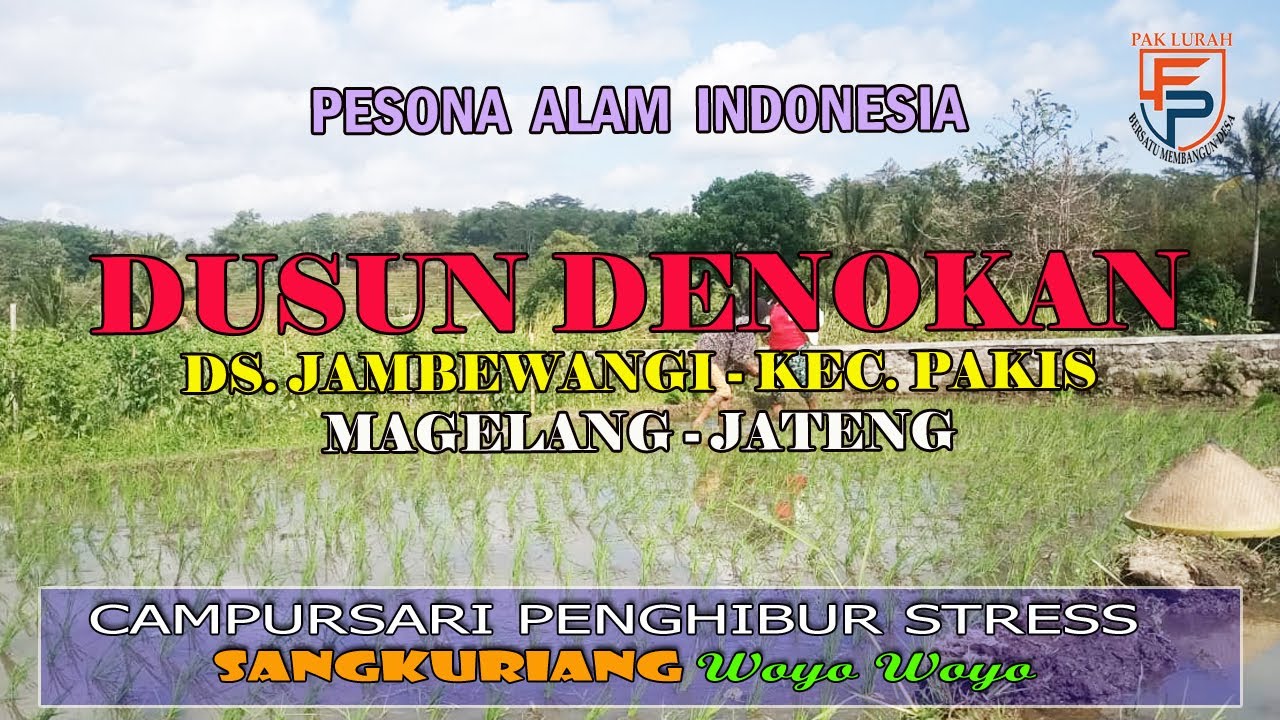 ALBUM CAMPURSARI SANGKURIANG VOL 1|PESONA ALAM DUSUN DENOKAN - JAMBEWANGI - PAKIS - MAGELANG 2020