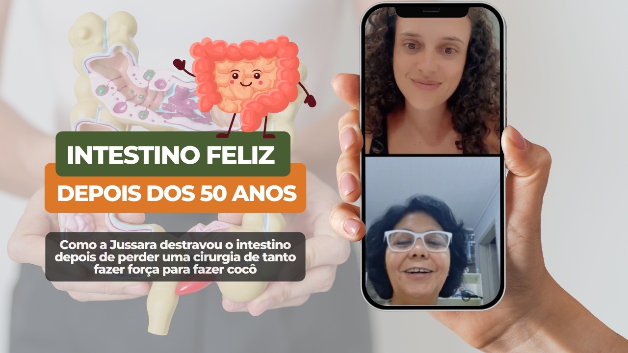 COMO A JUSSARA DESTRAVOU O INTESTINO DEPOIS DE OUVIR DO MÉDICO QUE NÃO SERIA POSSÍVEL