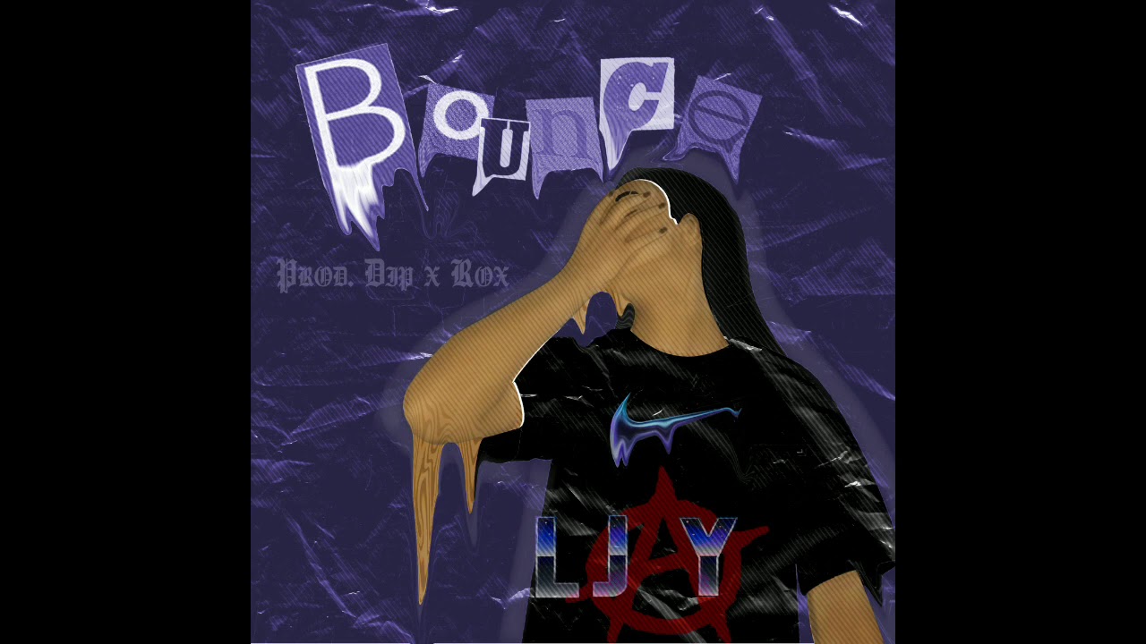 @ljpunkrock - Bounce (p. DIP x ROX)