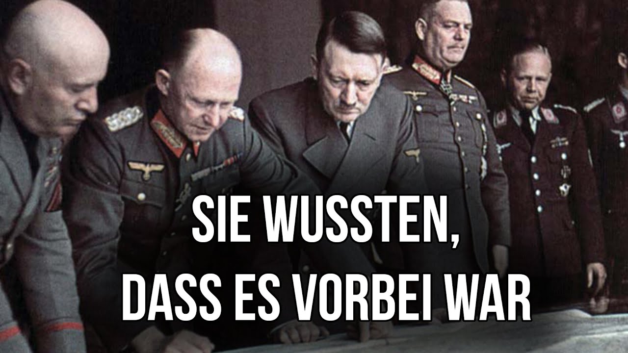 Als Hitlers Generäle erkannten, dass sie verloren hatten – lange bevor der Krieg zu Ende war