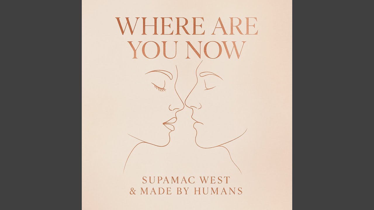 Where Are You Now