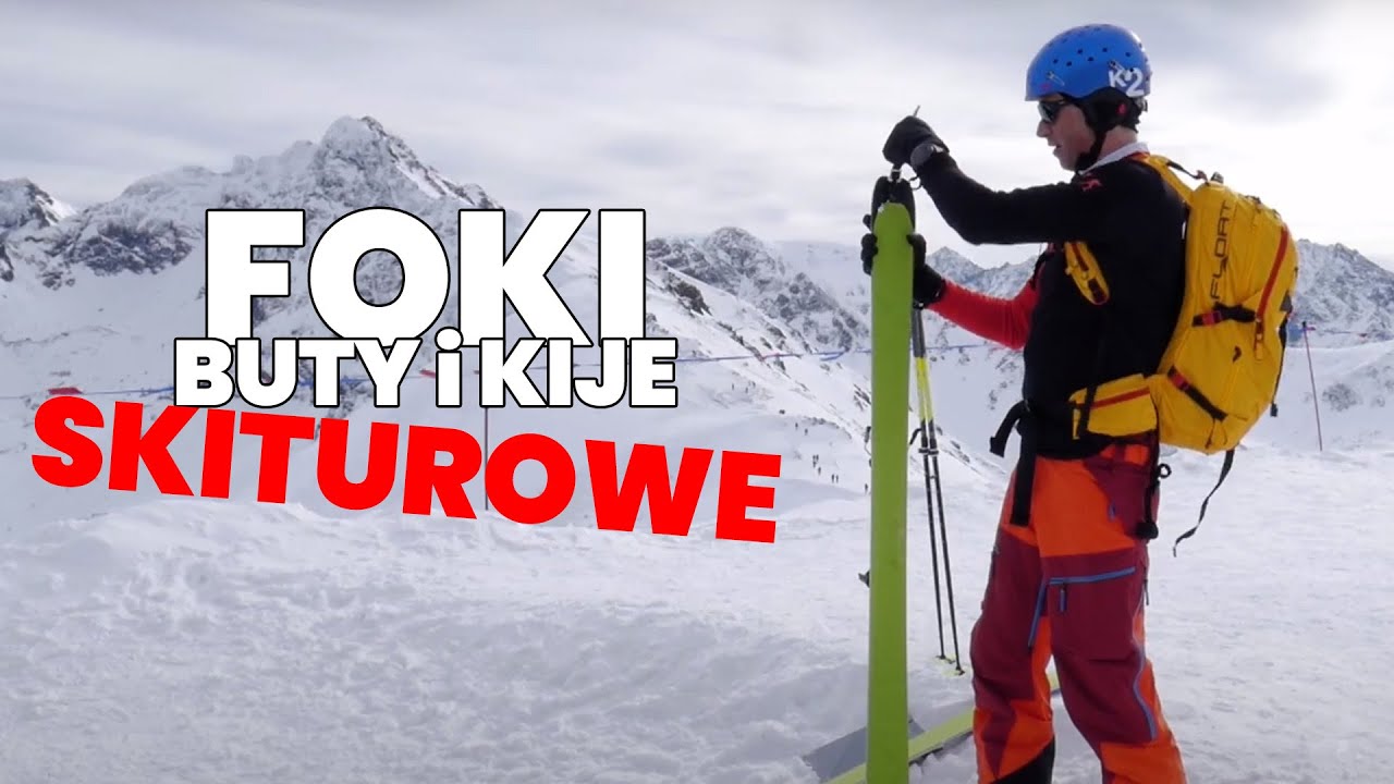 PORADNIK SKITUROWY (3/4) - Foki, buty i kije skiturowe. (CT #6)