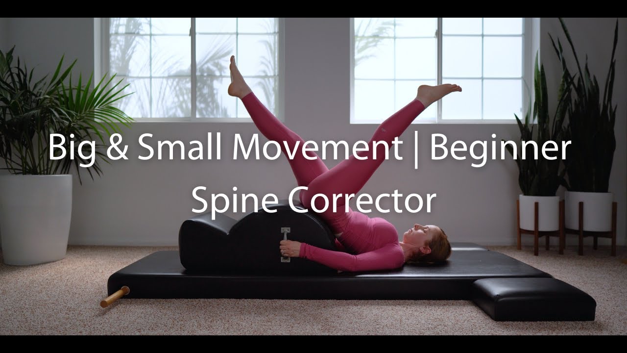 Big & Small Movement | Beginner Spine Corrector | Empowerhouse Pilates