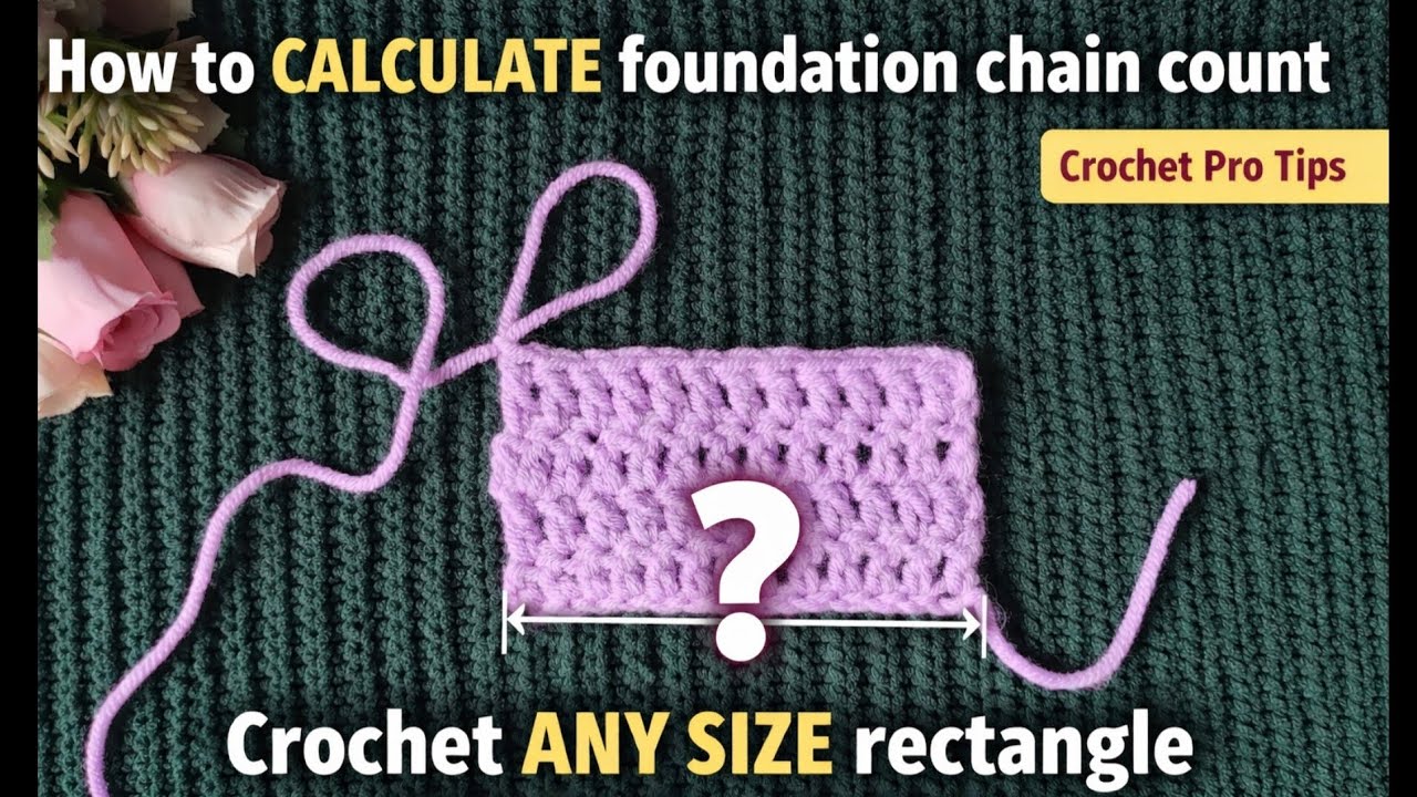 Crochet ✨ STITCH vs SIZE CALCULATION ✨ tricks and tips | CHAIN COUNT