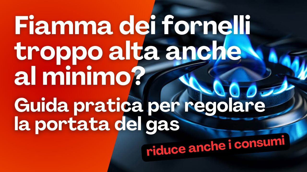 Guida pratica per regolare il minimo sui fornelli a gas