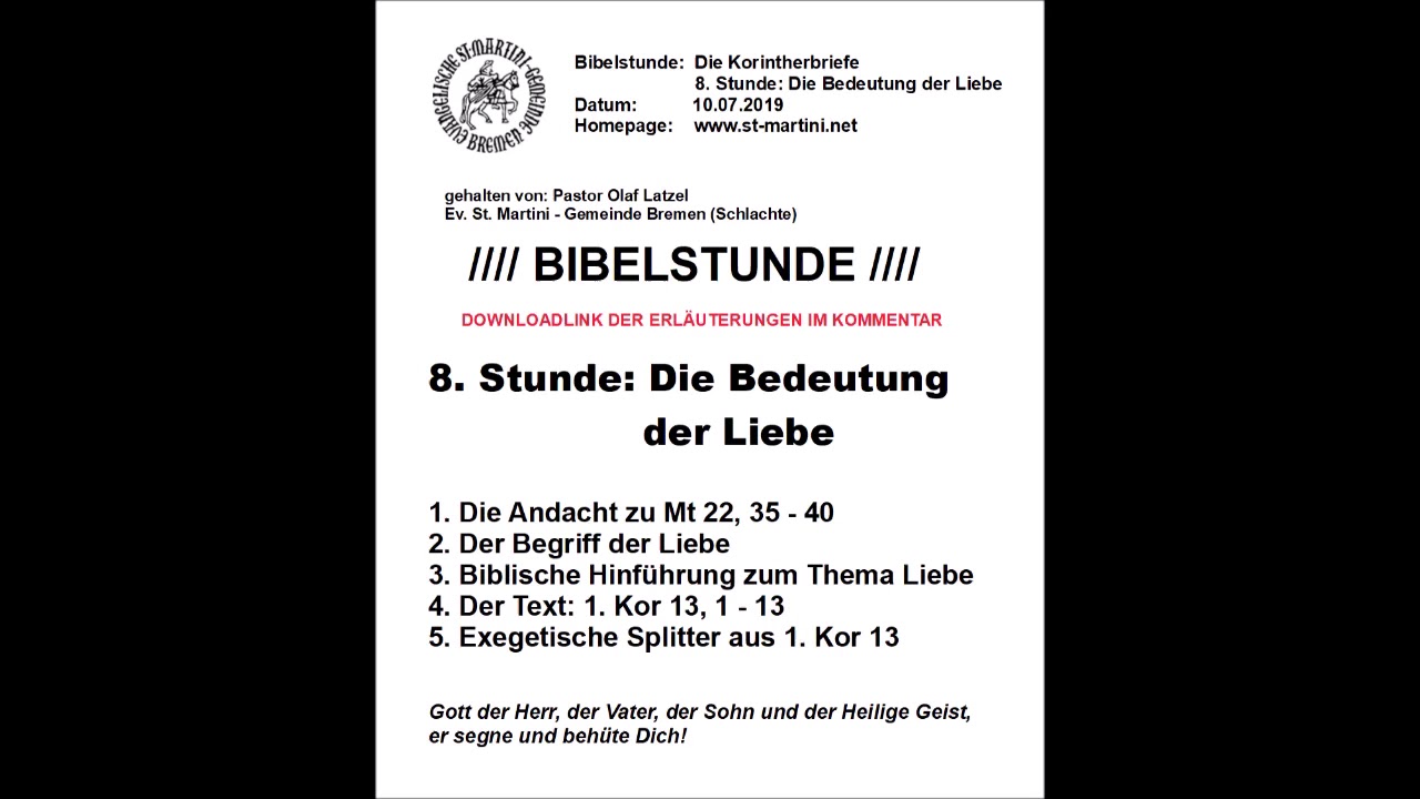 Bibelstunde vom 10.07.2019 - Der 1. Korintherbrief / 8. Stunde: Die Bedeutung der Liebe