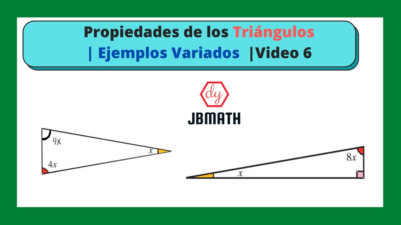 Propiedades de los Triángulos| Ejemplos Variados  |Video 6