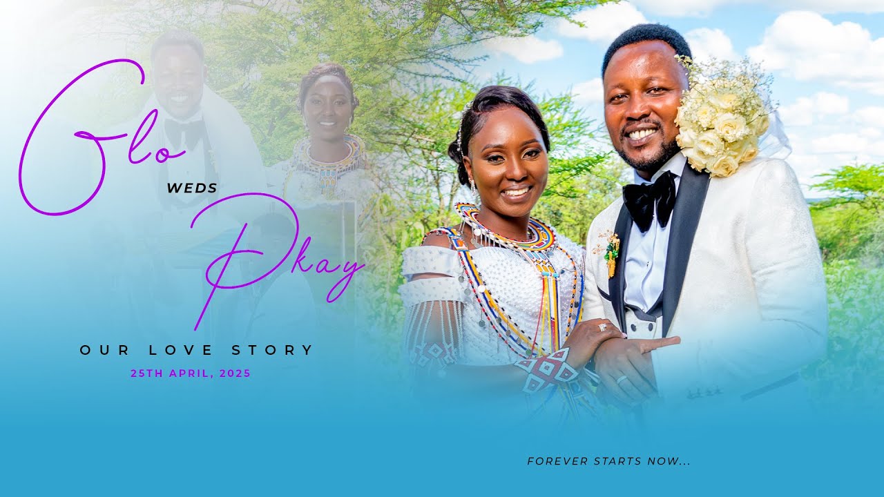 PKAY KILONKA & GLORIA BEST MAASAI WEDDING OF THE YEAR 2025 -OFFICIAL 4K VIDEO