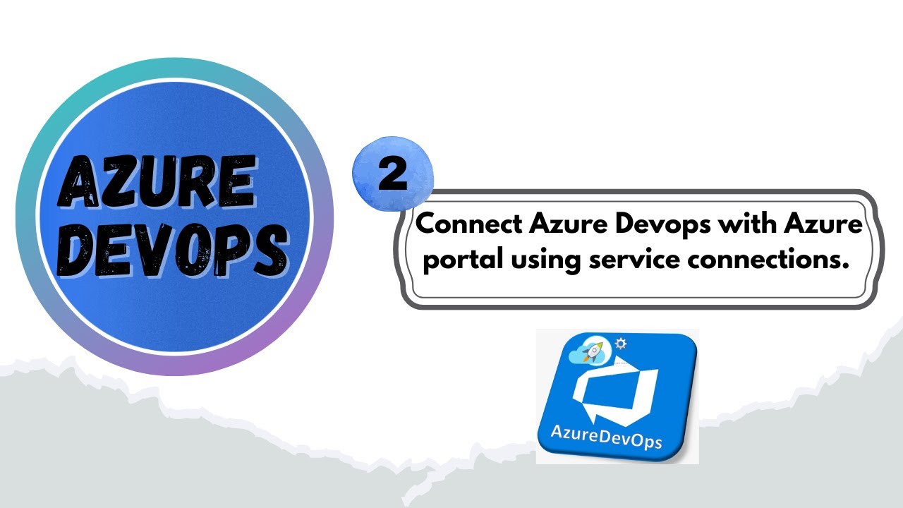 Connect Azure Devops with Azure portal using service connections | Live Class