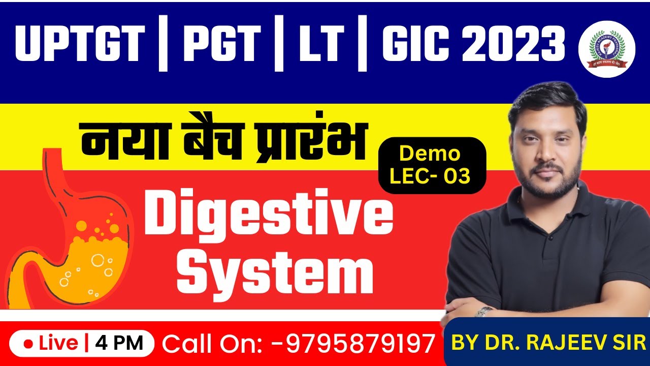 DIGESTIVE SYSTEM-53 | UPTGT | PGT | LT-GRADE | GIC- LECTURER | BIOLOGY ZOOLOGY | RAJEEV ACADEMY