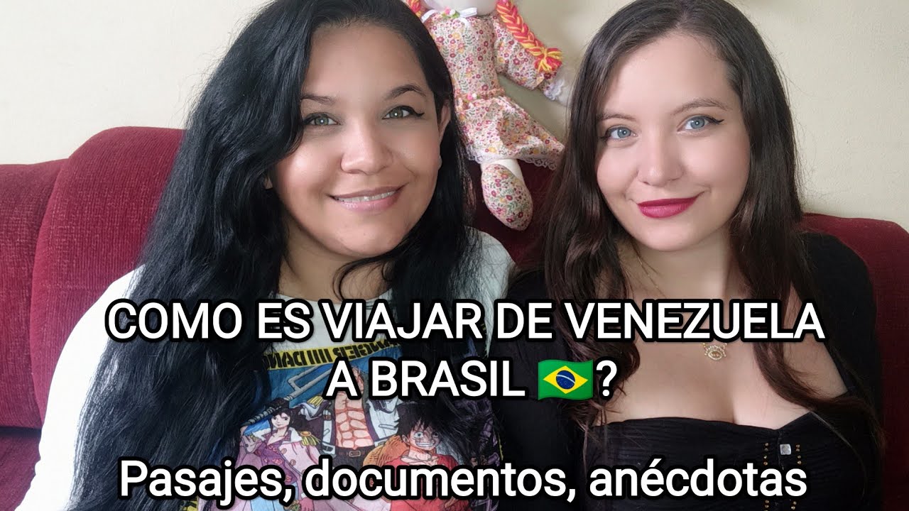VIAJANDO DE VENEZUELA A BRASIL: PRECIOS, DOCUMENTOS, PROCESO DE REGULARIZACIÓN EN LA FRONTERA