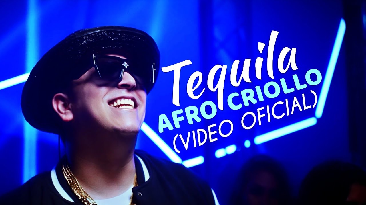 Afro Criollo - TEQUILA (Video Oficial) House Mix.