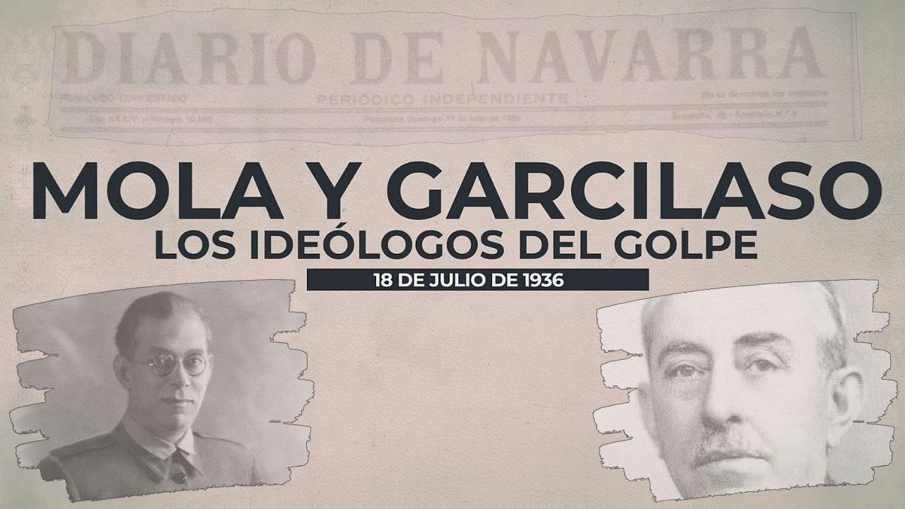 Mola y Garcilaso: Los ide&oacute;logos del golpe en Nafarroa