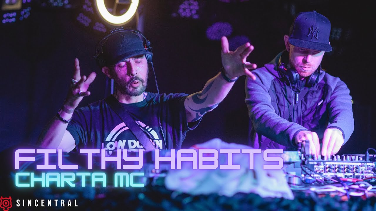 FILTHY HABITS W/ CHARTA MC - SIN CENTRAL 