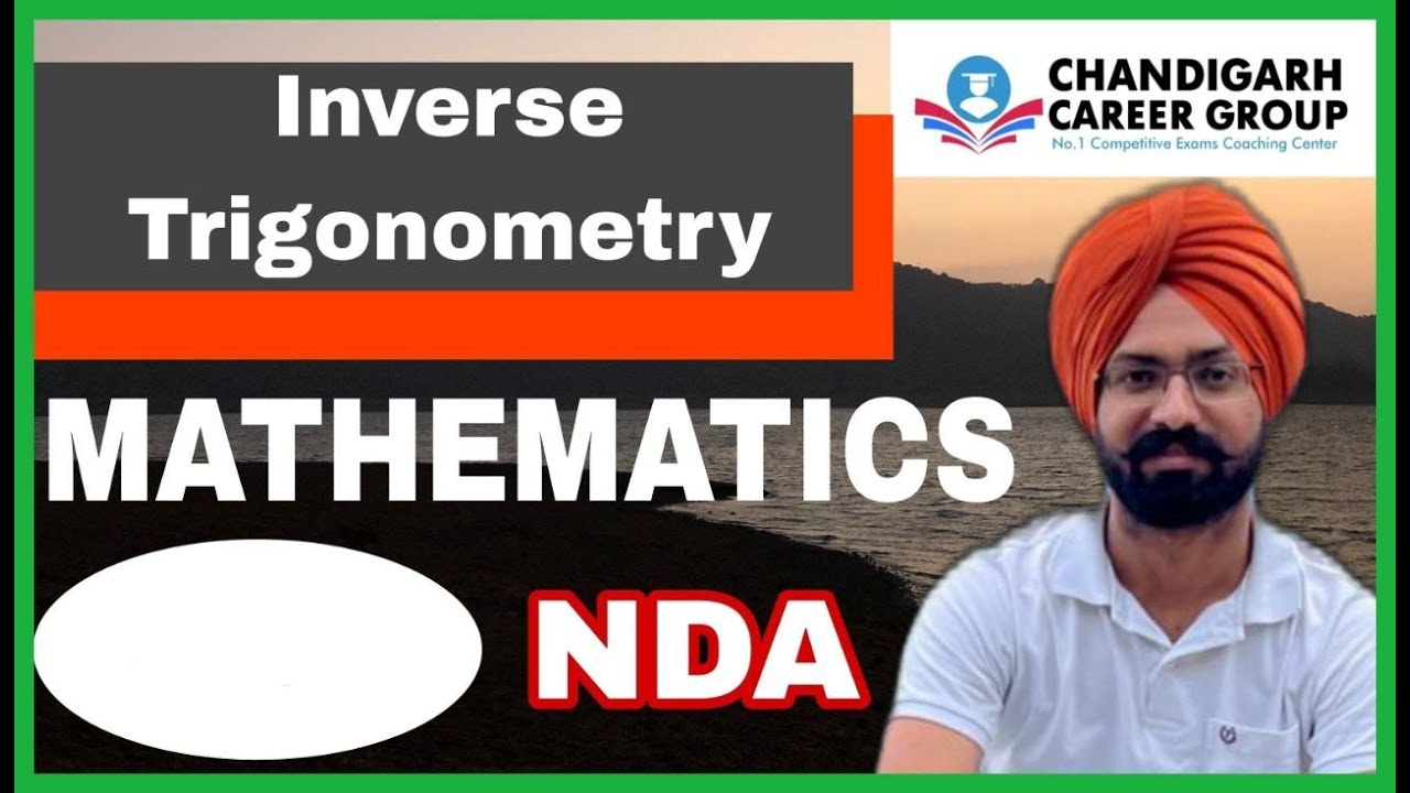 Inverse trigonometry 2011 to 2018| NDA mathematics previous year questions by Sandeep Brar