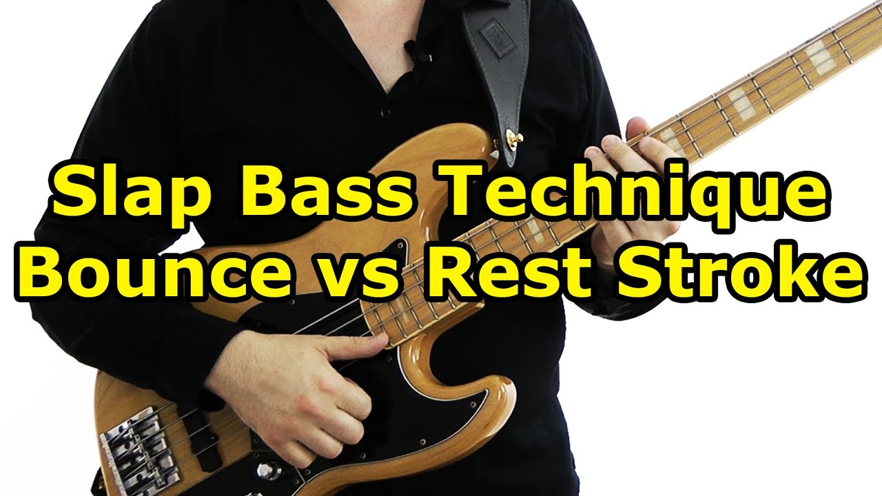 Slap Bass Technique: Bounce vs Rest Stroke