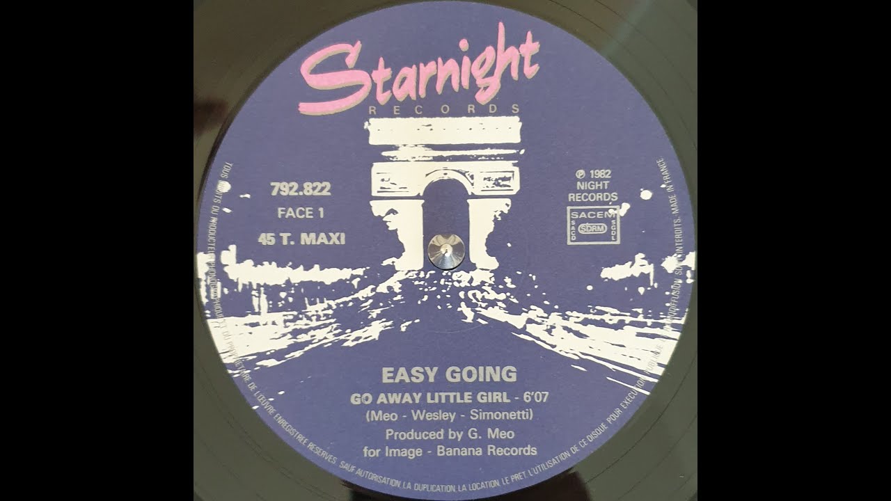 Easy Going - Go Away Little Girl 1982