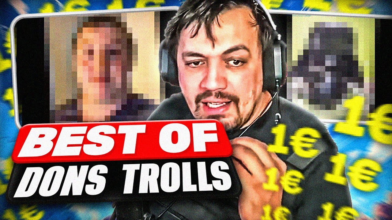 BEST OF DONS TROLLS 🤣 TK STOP SON LIVE IL EST A BOUT 🤬 - BESTOF THEKAIRI78