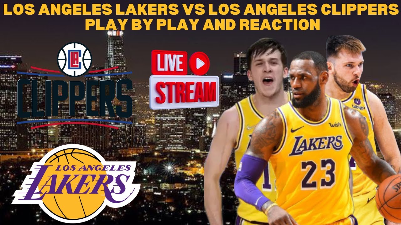 *LIVE* |  Lakers Vs Clippers Play By Play & Reaction #nba