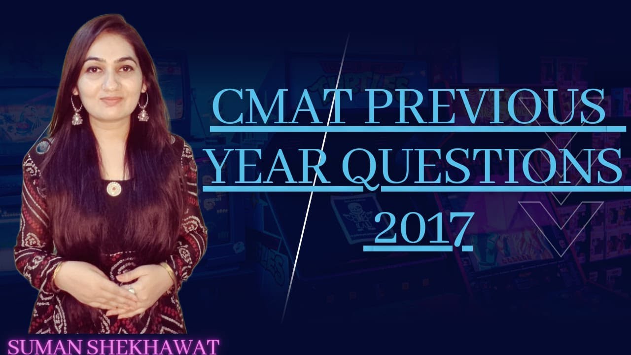 CMAT 2023 | Previous Year Questions 2017| VARC PYQ Detailed Explanation | Suman Shekhawat