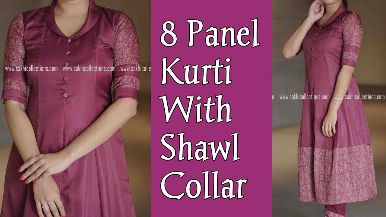 8 Panel Kurti With Shawl Collar എളുപ്പത്തിൽ ചെയ്‌തലോ