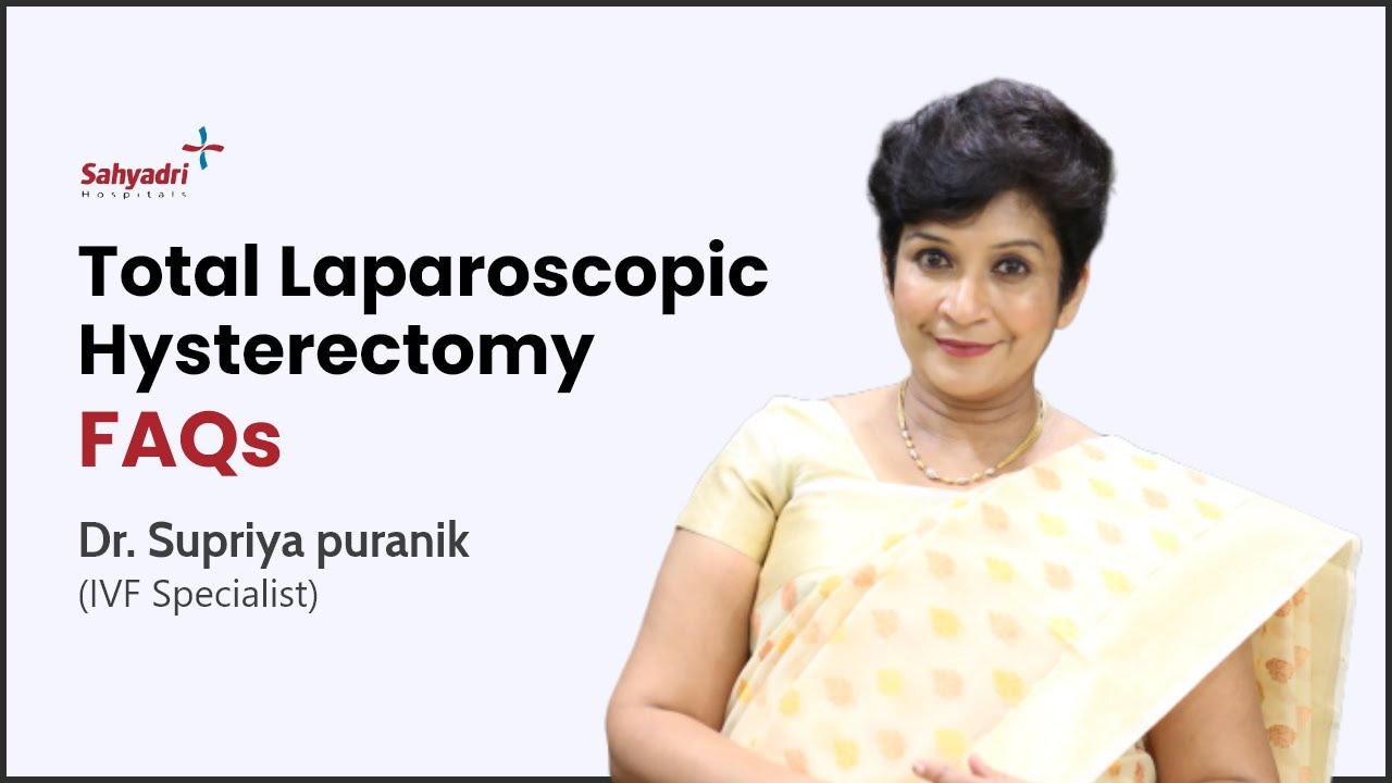 गर्भाशय काढून टाकण्याची प्रक्रिया | Hysterectomy | Removal of Uterus in Marathi | Dr Supriya Puranik