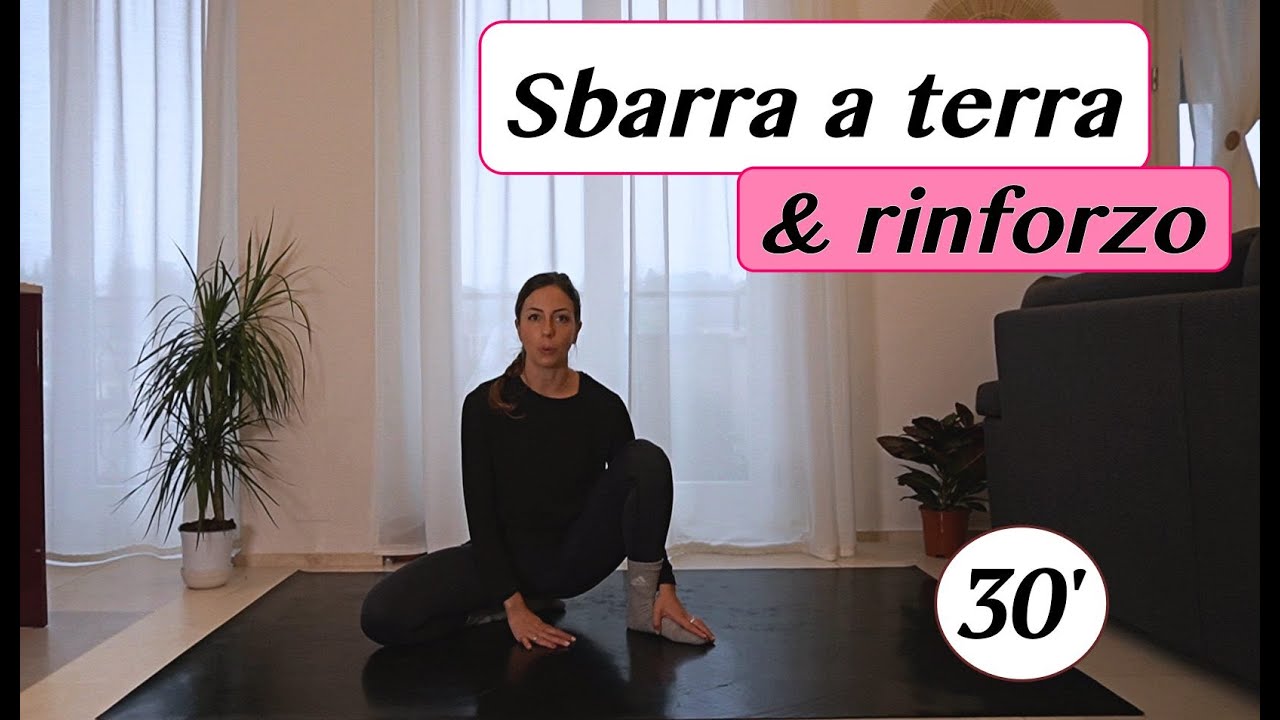 30 Min. Sbarra a Terra & Potenziamento // Floor barre