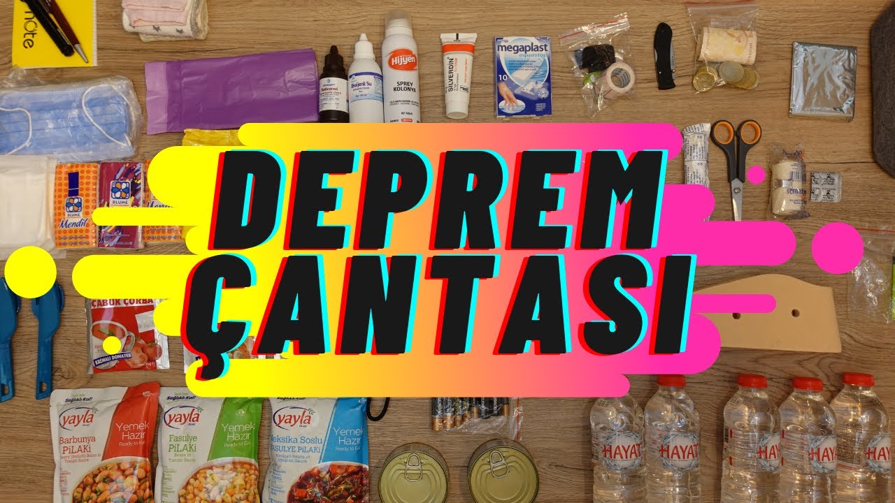 DEPREM ÇANTASI NASIL HAZIRLANIR ? NELERE DİKKAT EDİLMELİ ?
