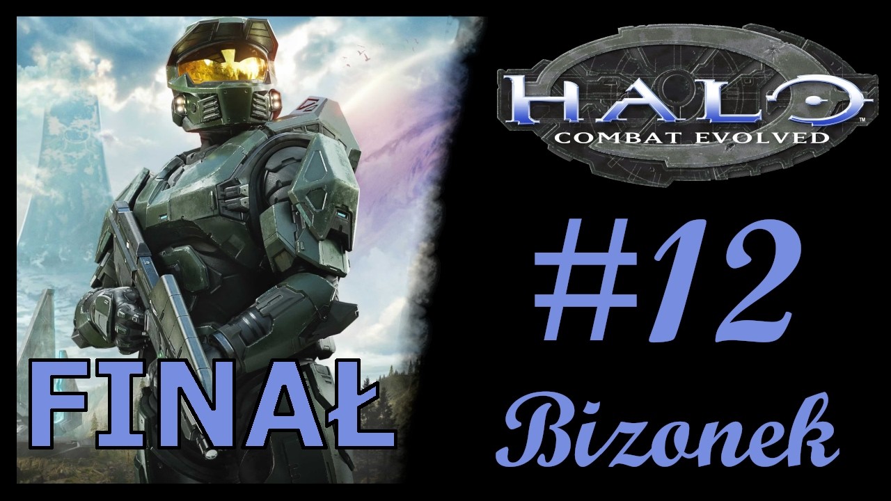 Halo Combat Evolved PL #12 - Paszcza! [FINAŁ]