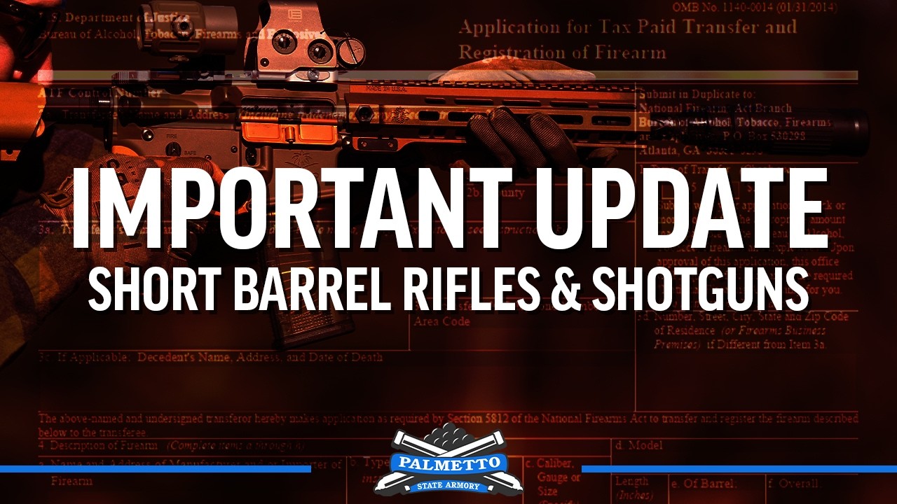 Обновление по NFA &mdash; короткоствольные винтовки и ружья | Palmetto State Armory