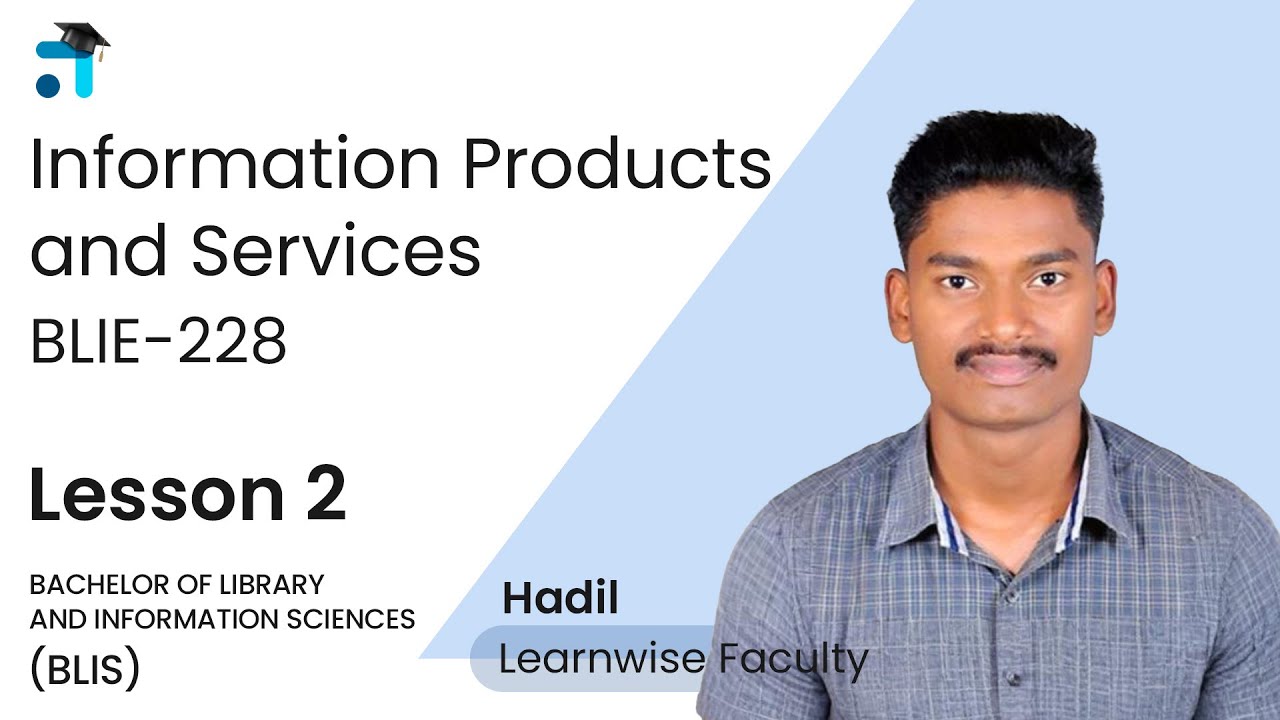 Lesson 2 (Block 1) | Information Products and Services | BLIE228 | Kerala's #1 IGNOU Coaching