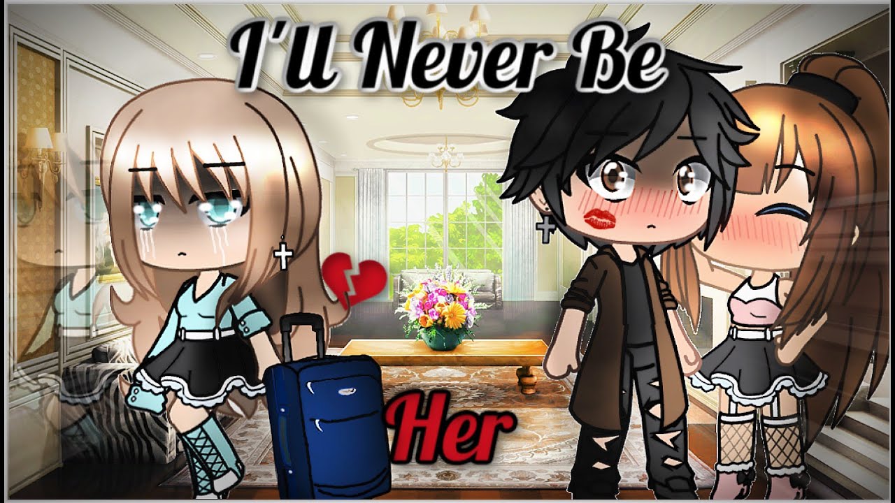 Я никогда не буду ею... | Мини-фильм Gacha Life | GLMM