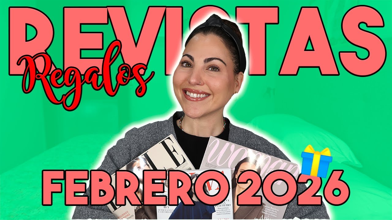 🎁REGALOS REVISTAS Febrero'26! Productazo de más de 20€ por 6,50€😍😍 | Carla Wonderland