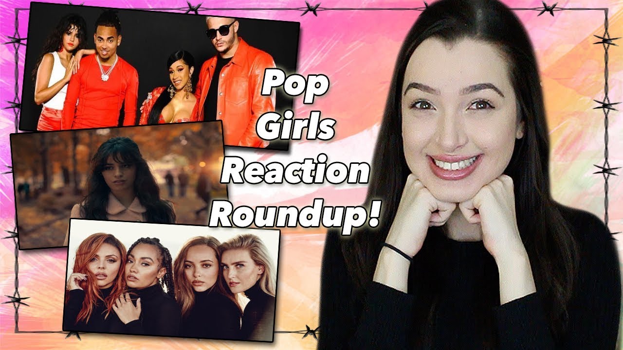POP GIRLIES REACTION ROUNDUP (Taki-Taki, Consequences, Woman Like Me)