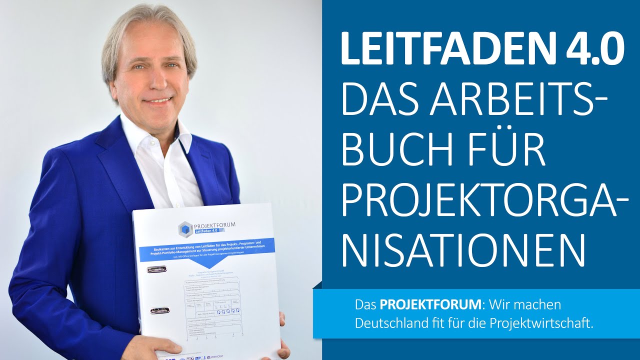 Leitfaden 4.0 – Das Arbeitsbuch für Projektorganisationen!