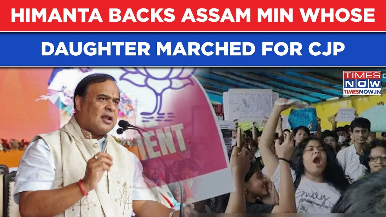 Himanta Biswa Sarma Defends Keshab Mahanta After Daughter Joins CJP Protest