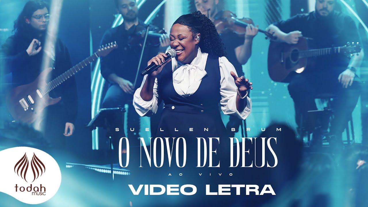 Suellen Brum | O Novo de Deus [Video Letra]