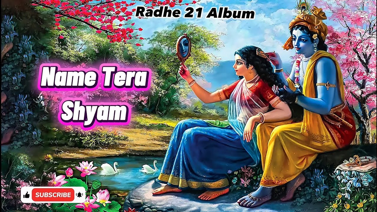 Name Tera Shyam Radhe 21 Album Song 2026 New Bakti Song Hindi Song Pure Mind Relax Song 2026