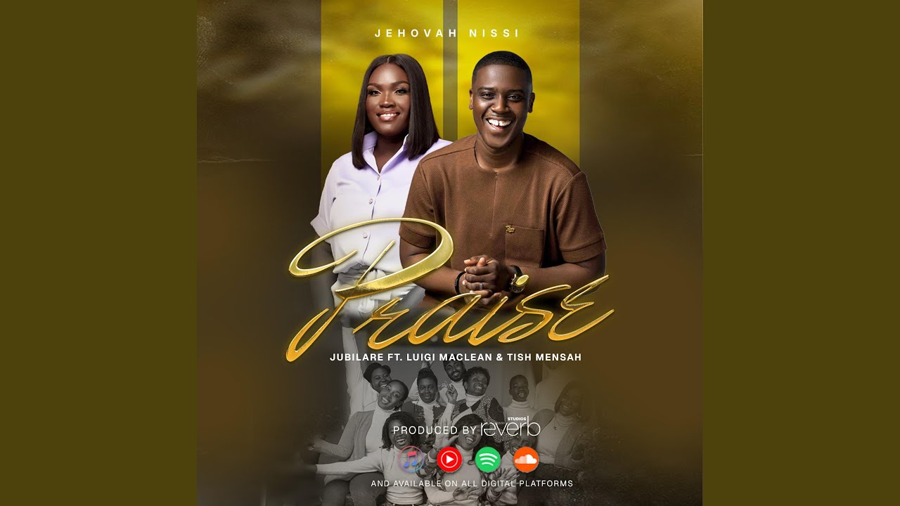 Praise (feat. Luigi Maclean & Tish Mensah)